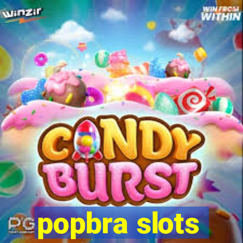 popbra slots